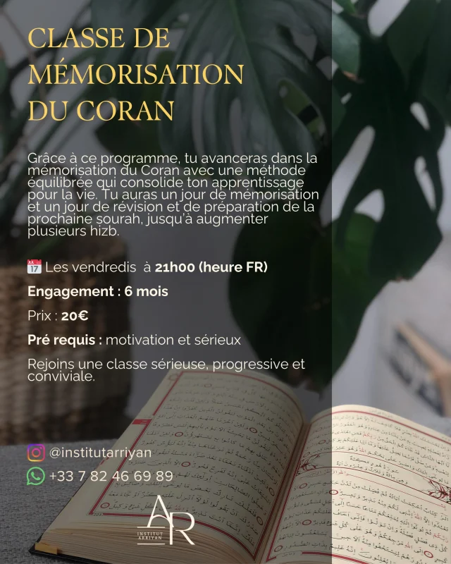 Cette classe est dédiée à la mémorisation et à la révision du Coran. Elle s’adresse à tous ceux qui souhaitent renforcer leur apprentissage, consolider ce qu’ils ont déjà mémorisé et progresser pas à pas dans la récitation et la compréhension.

Objectifs :
	•	Mémoriser de nouvelles portions du Coran avec méthode.
	•	Réviser régulièrement les versets déjà appris pour les maintenir dans la mémoire à long terme.
	•	Améliorer la récitation et la prononciation correcte (Tajwid).
	•	Créer un environnement motivant et structuré pour l’apprentissage.

🕒 Fréquence : une fois par semaine
👥 Pour qui : Tous niveaux – débutants et avancés

#coran #institutarriyan #memorisation #memoriselecoran #quran